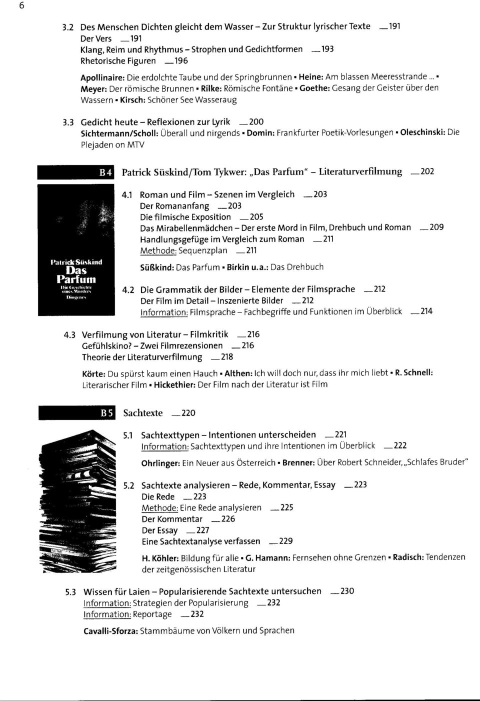 3 Gedicht heute - Reflexionen zur Lyrik _200 Sichtermann/Scholl: Überall und nirgends' Domin: Frankfurter Poetik-Vorlesungen.