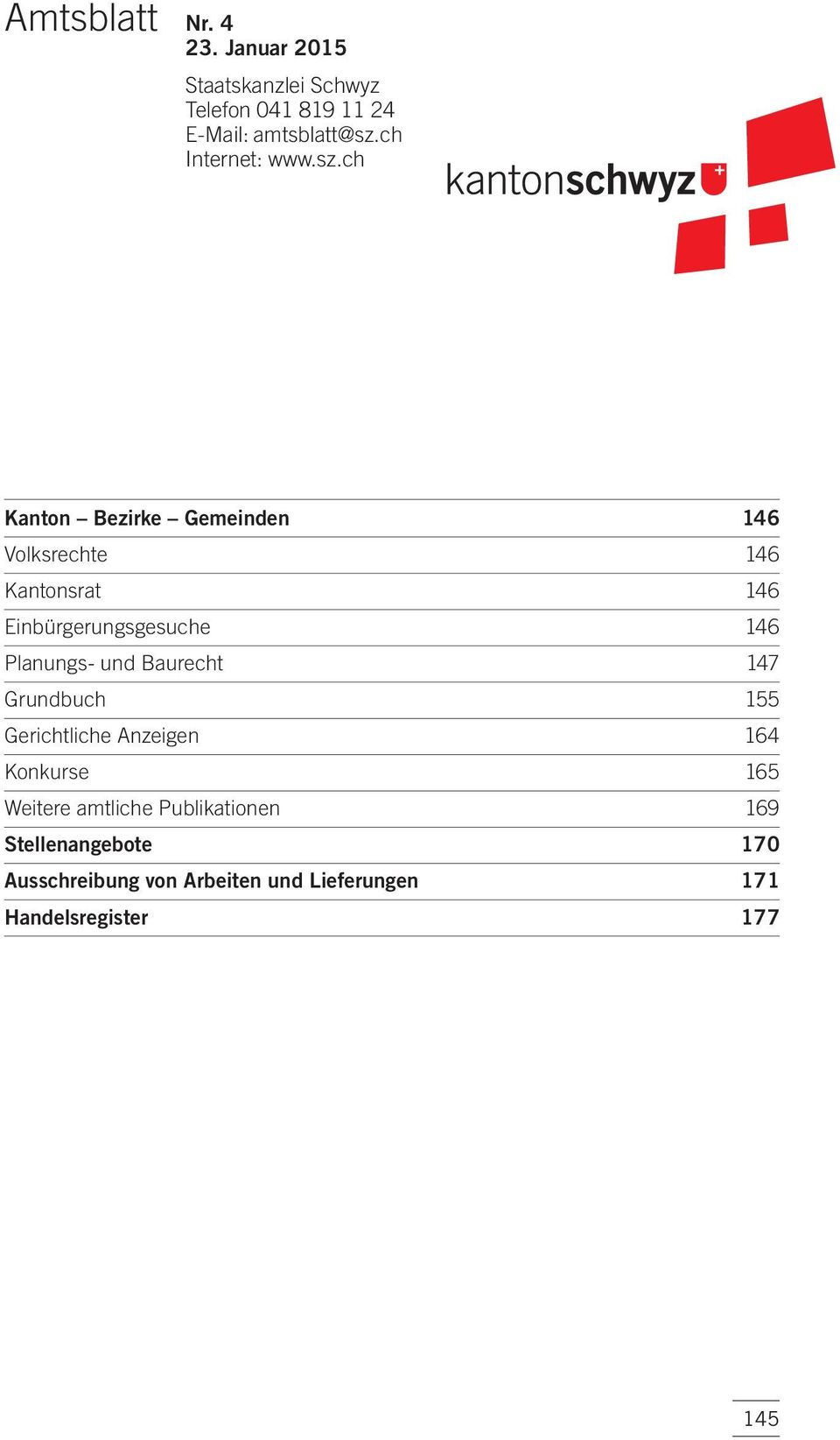 ch Kanton Bezirke Gemeinden 146 Volksrechte 146 Kantonsrat 146 Einbürgerungsgesuche 146 Planungs- und