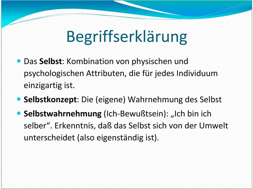 Selbstkonzept: Die (eigene) Wahrnehmung des Selbst