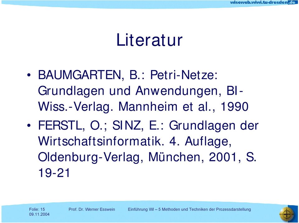 -Verlag. Mannheim et al., 1990 FERSTL, O.; SINZ, E.