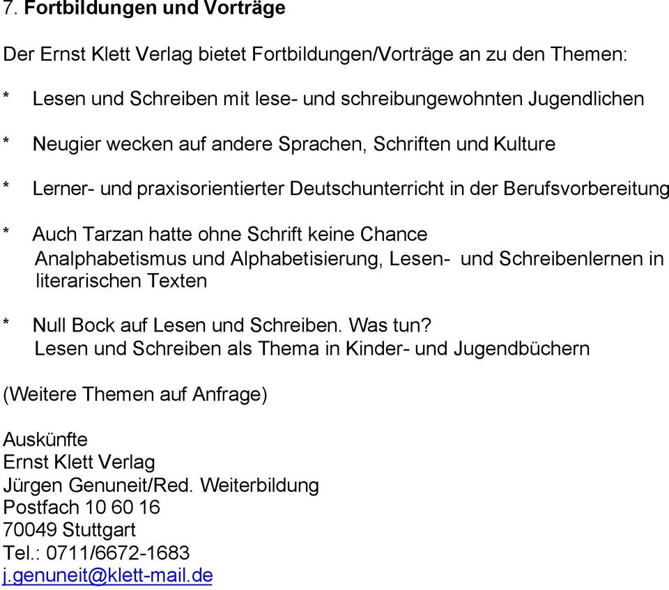 Analphabetismus und Alphabetisierung, Lesen- und Schreibenlernen in literarischen Texten * Null Bock auf Lesen und Schreiben. Was tun?