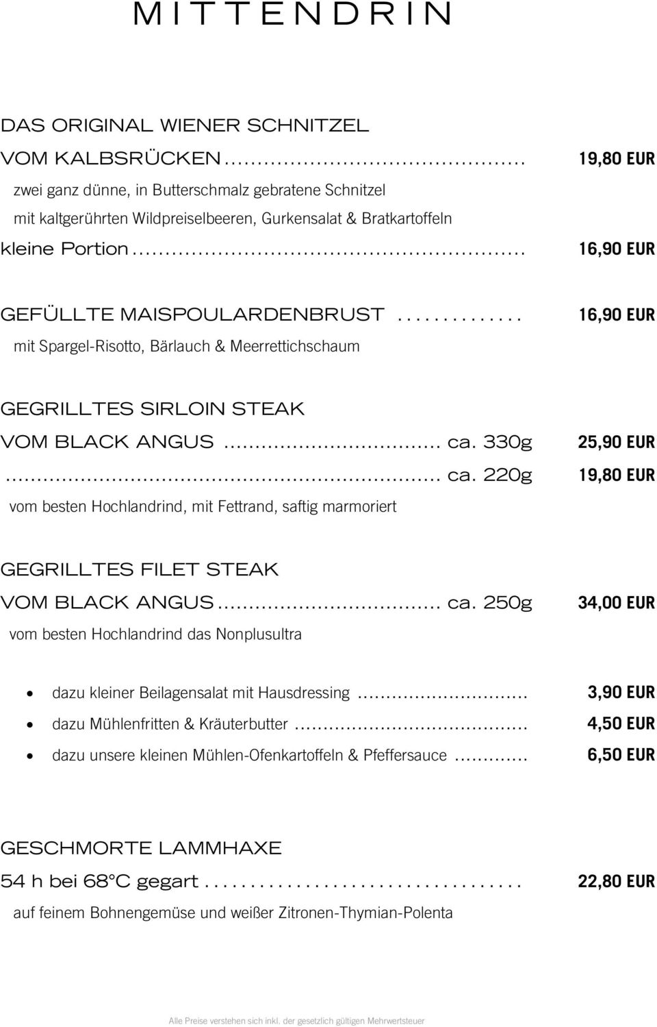 .. mit Spargel-Risotto, Bärlauch & Meerrettichschaum 16,90 EUR GEGRILLTES SIRLOIN STEAK VOM BLACK ANGUS... ca.