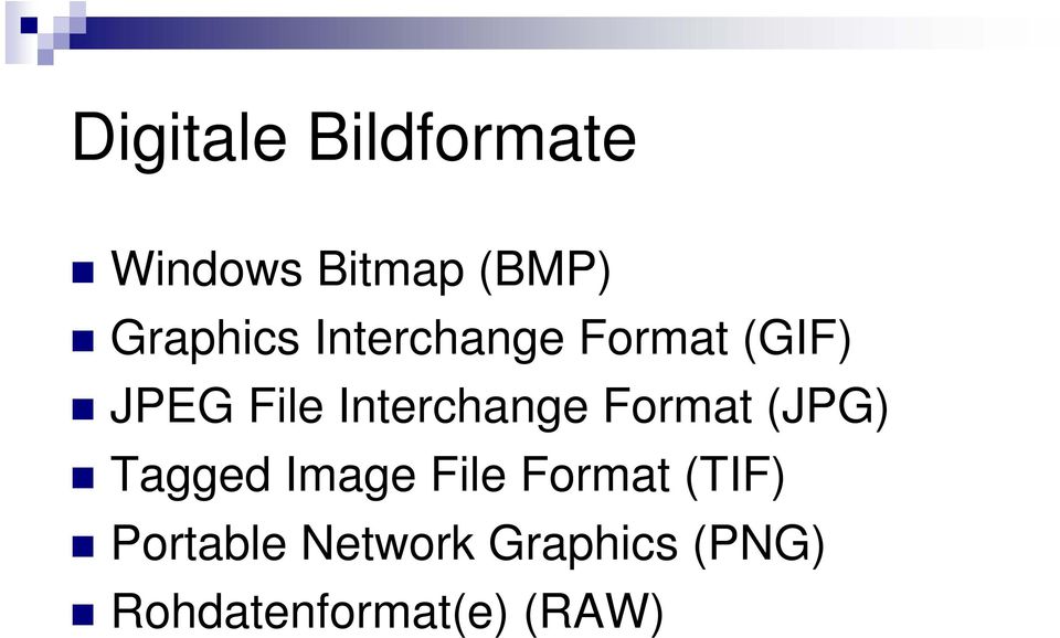 Interchange Format (JPG) Tagged Image File Format