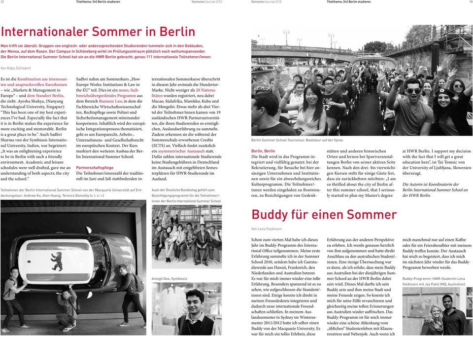 Die Berlin International Summer School hat sie an die HWR Berlin gebracht, genau 111 internationale Teilnehmer/innen.
