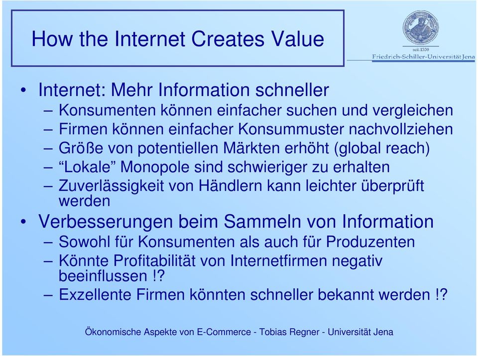 erhalten Zuverlässigkeit von Händlern kann leichter überprüft werden Verbesserungen beim Sammeln von Information Sowohl für