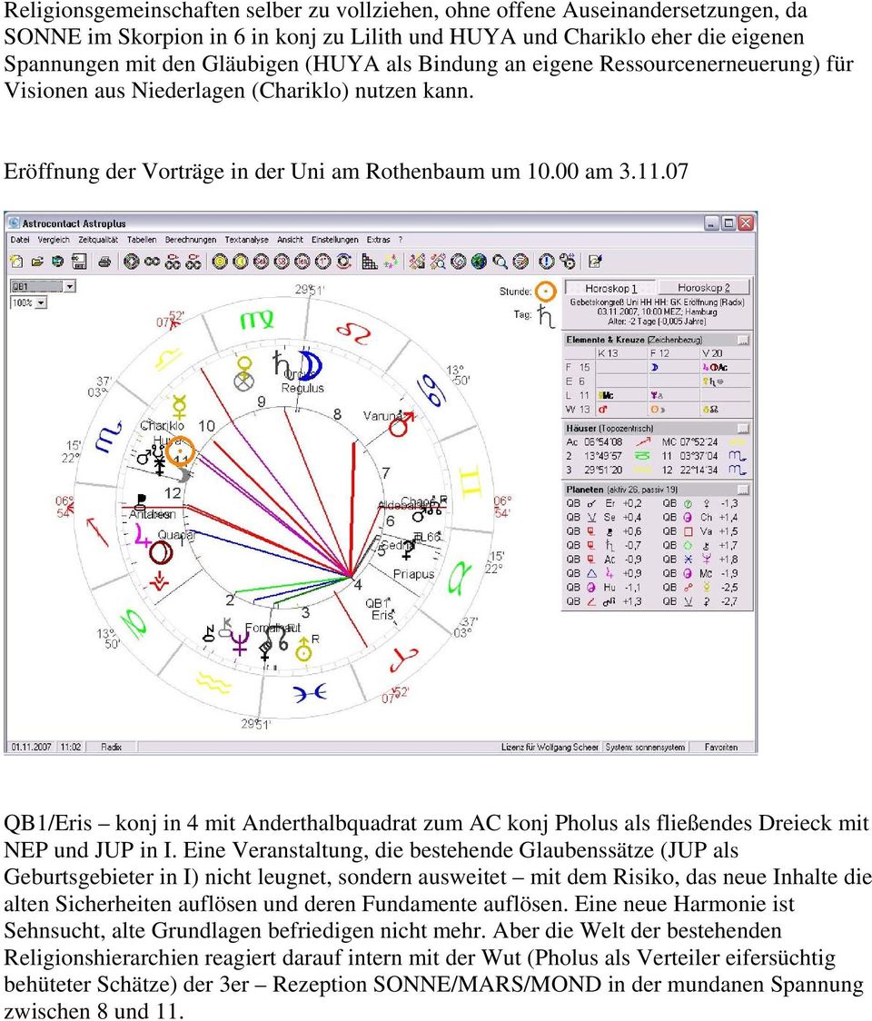 07 QB1/Eris konj in 4 mit Anderthalbquadrat zum AC konj Pholus als fließendes Dreieck mit NEP und JUP in I.