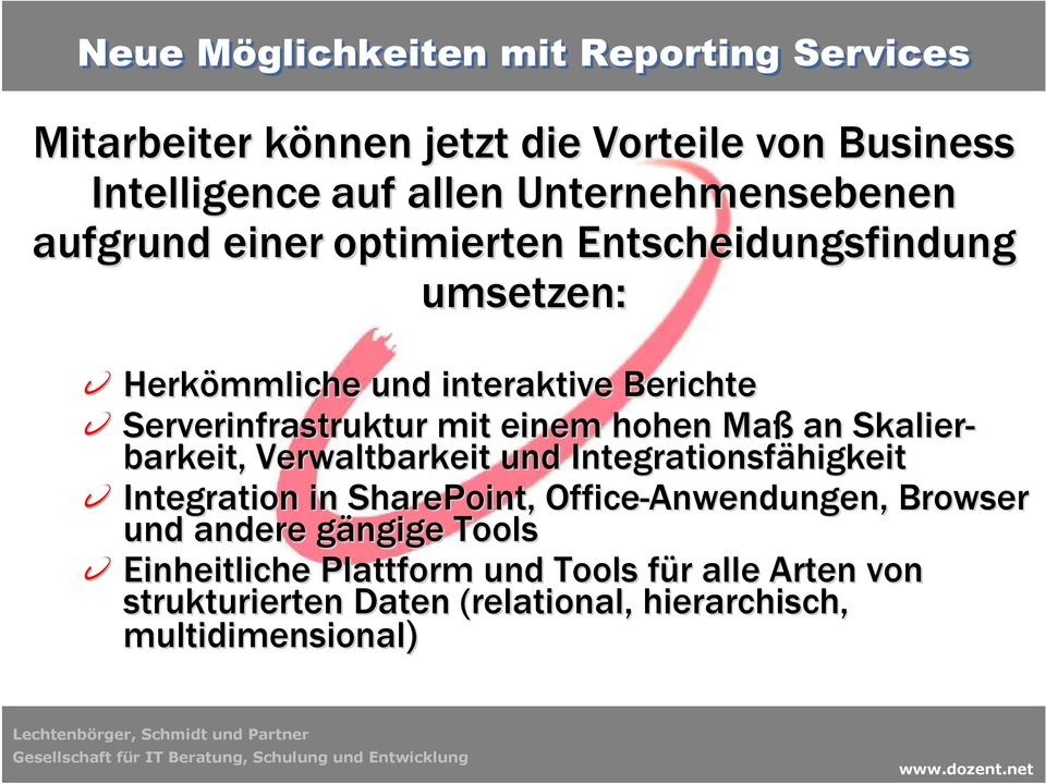 mit einem hohen Maß an Skalier- barkeit,, Verwaltbarkeit und Integrationsfähigkeit Integration in SharePoint,, Office-Anwendungen,