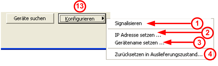 Adressen einstellen 18/30 3. Den Konfigurationsdialog öffnen: Konfigurieren anklicken. Oder das Kontextmenü per Rechtsklick auf die Tabellenzeile des Gefundene Gerätes öffnen.