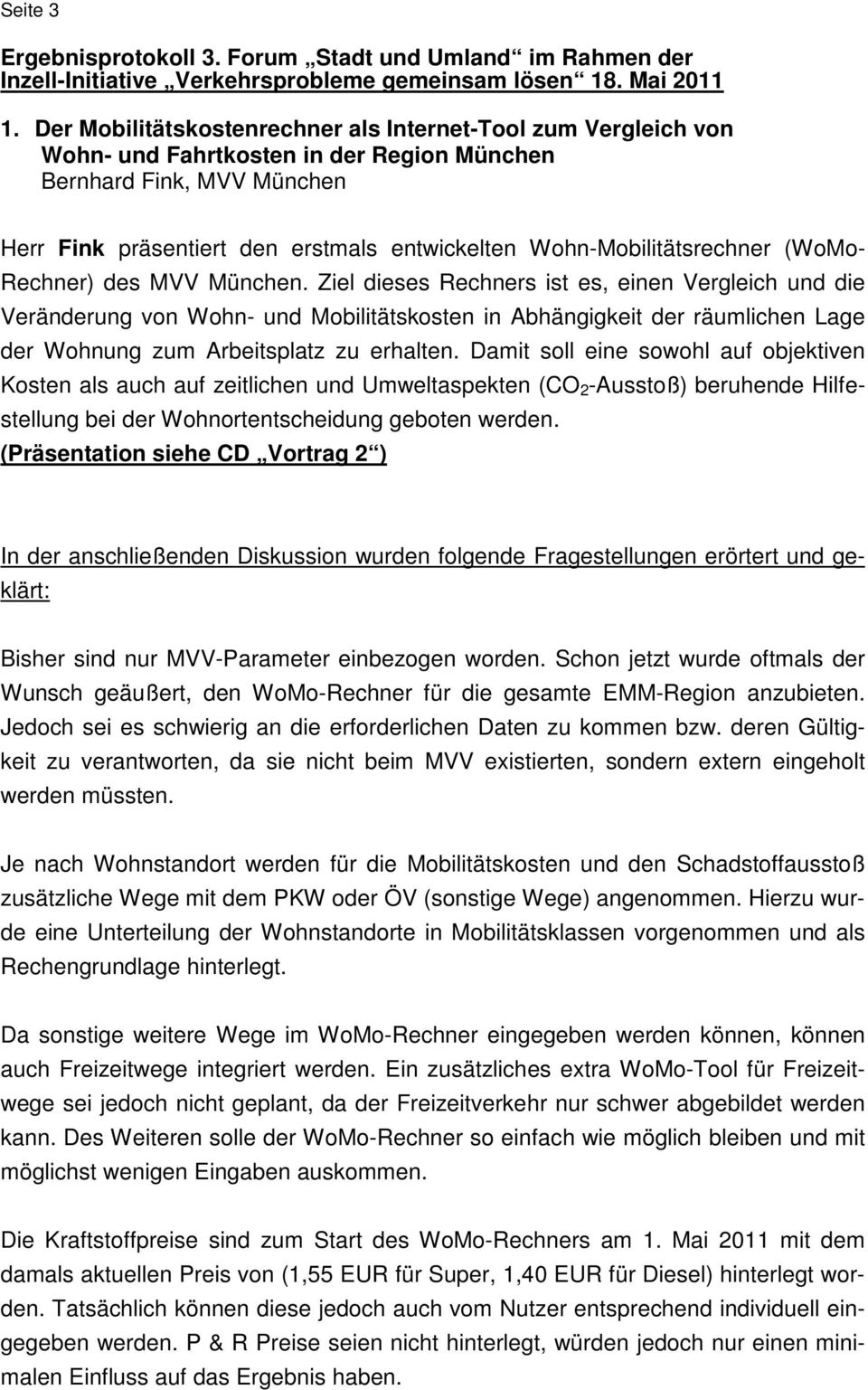 Wohn-Mobilitätsrechner (WoMo- Rechner) des MVV München.