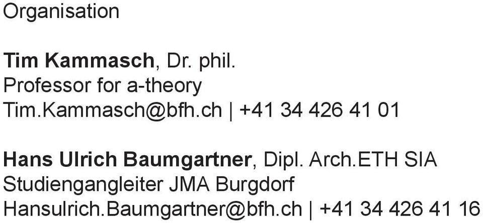 ch +41 34 426 41 01 Hans Ulrich Baumgartner, Dipl.