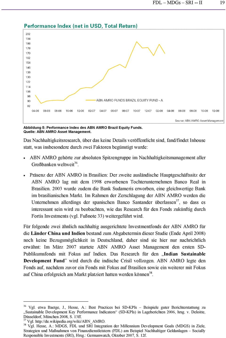 im Nachhaltigkeitsmanagement aller Großbanken weltweit 36.