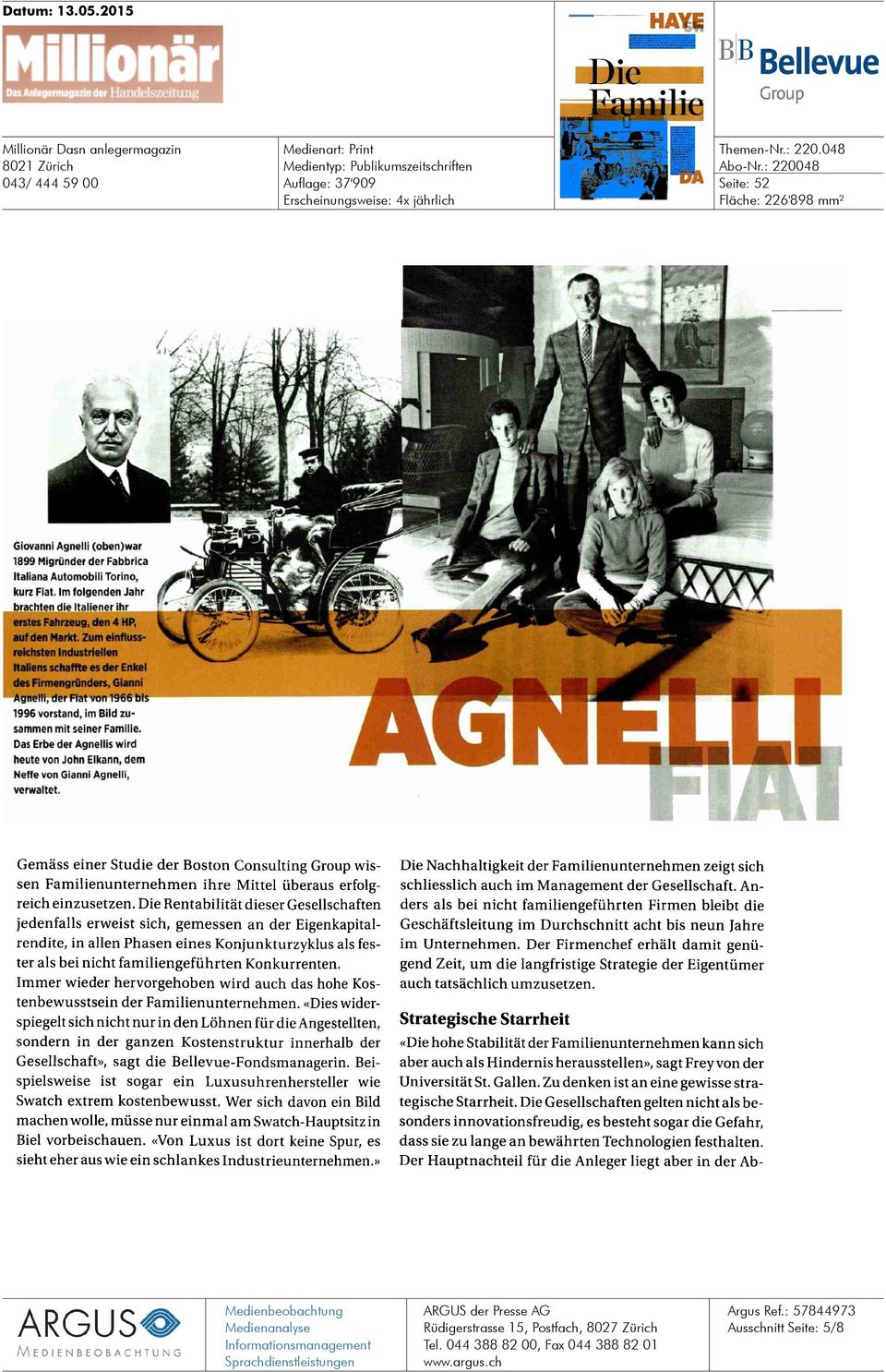 Zum einflussreichsten Industriellen Italiens schaffte es der Enkel des Firmengründers, Gianni Agnelli, der Fiat von 1966 bis 1996 vorstand, im Bild zusammen mit seiner Familie.