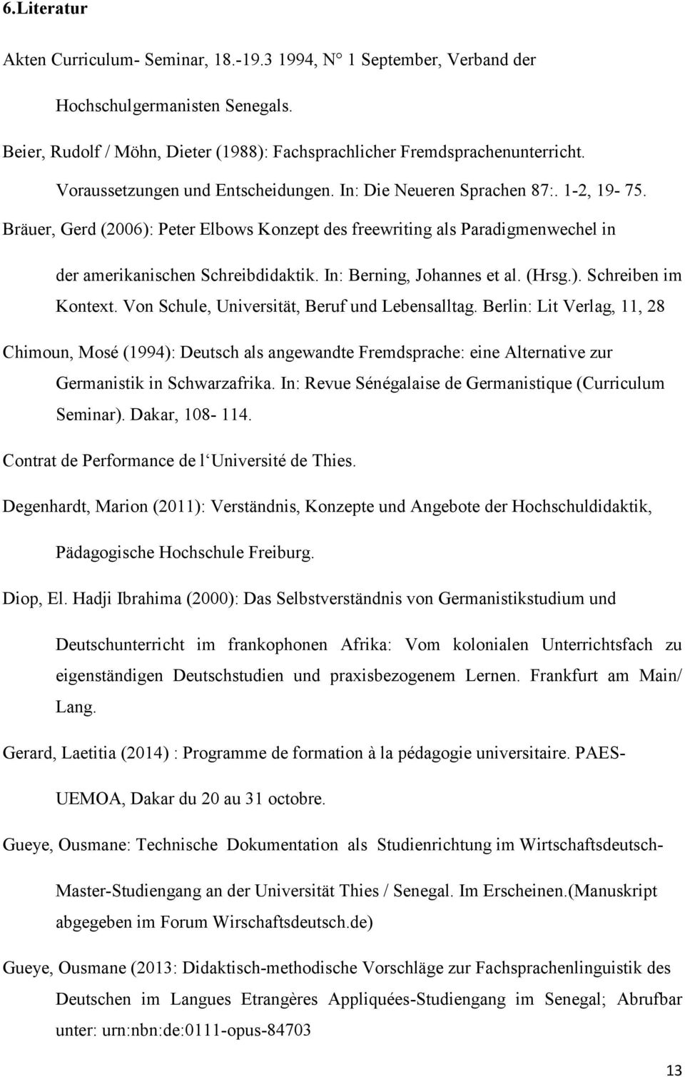 In: Berning, Johannes et al. (Hrsg.). Schreiben im Kontext. Von Schule, Universität, Beruf und Lebensalltag.