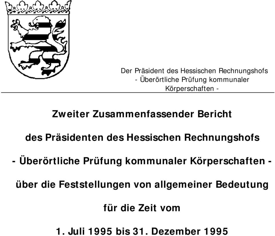 Rechnungshofs - Überörtliche Prüfung kommunaler Körperschaften - über die