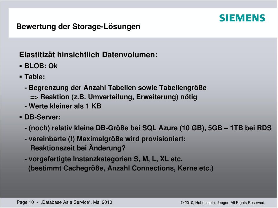 DB-Größe bei SQL Azure (10 GB), 5GB 1TB bei RDS - vereinbarte (!) Maximalgröße wird provisioniert: Reaktionszeit bei Änderung?