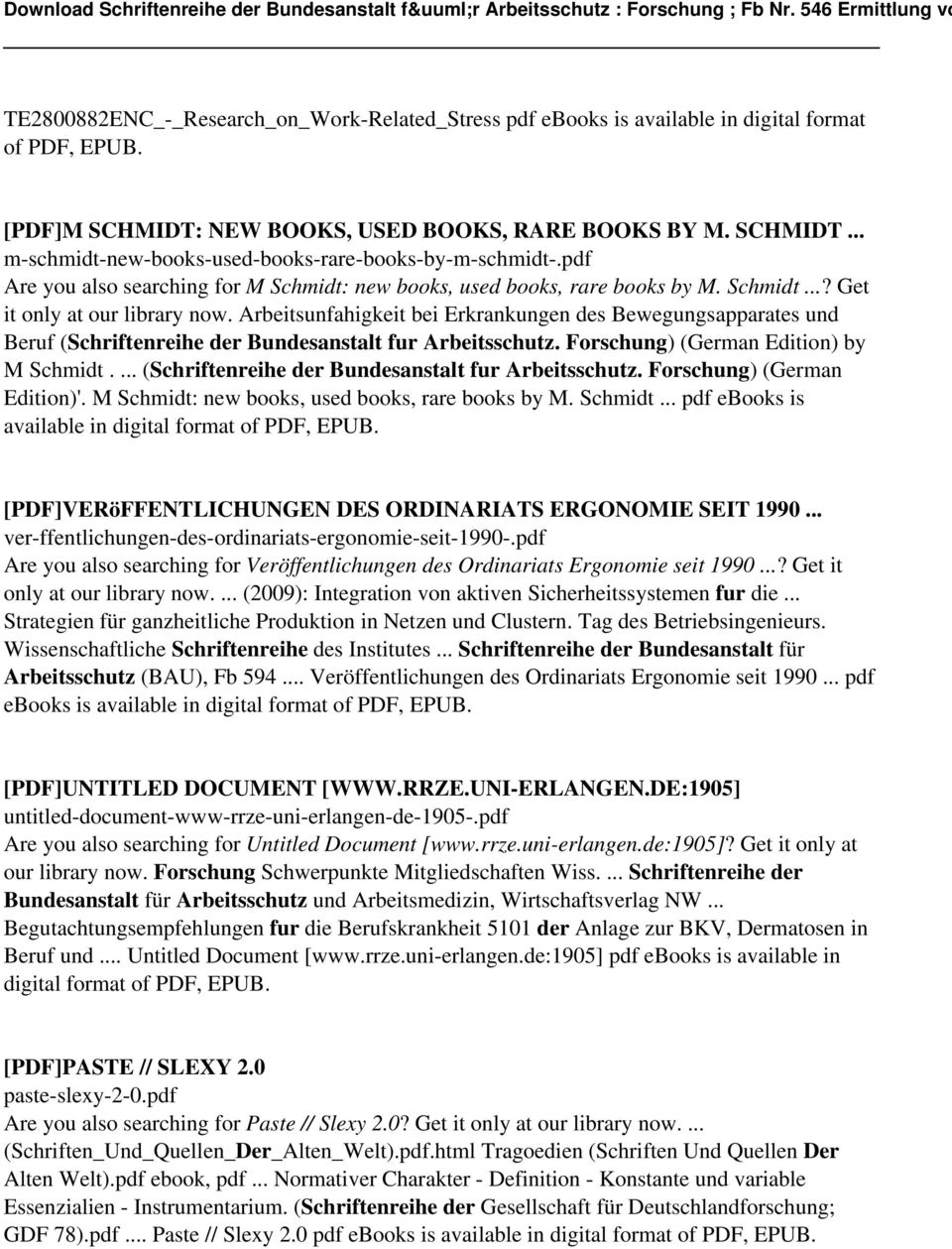 Arbeitsunfahigkeit bei Erkrankungen des Bewegungsapparates und Beruf (Schriftenreihe der Bundesanstalt fur Arbeitsschutz. Forschung) (German Edition) by M Schmidt.