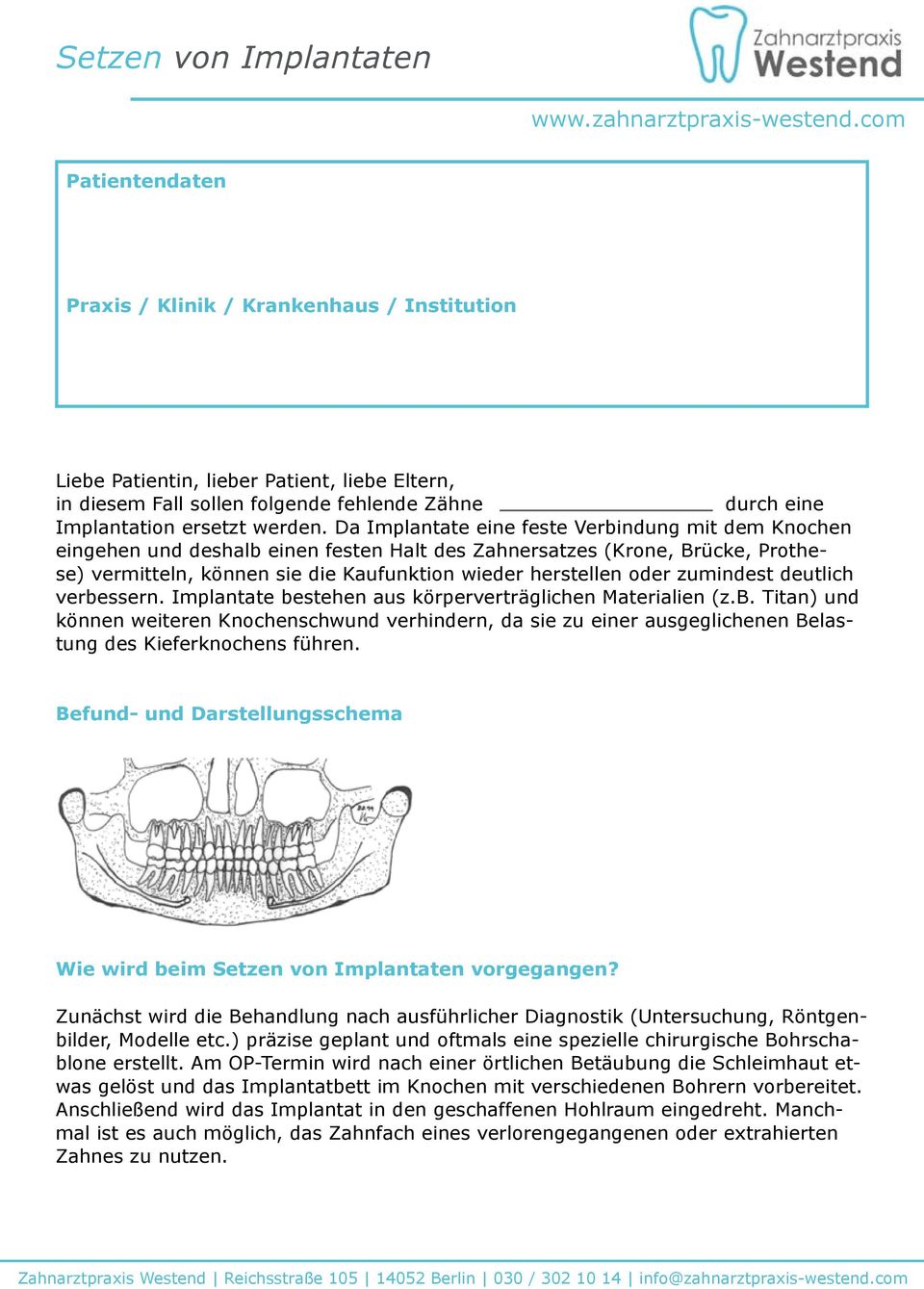 zumindest deutlich verbessern. Implantate bestehen aus körperverträglichen Materialien (z.b. Titan) und können weiteren Knochenschwund verhindern, da sie zu einer ausgeglichenen Belastung des Kieferknochens führen.