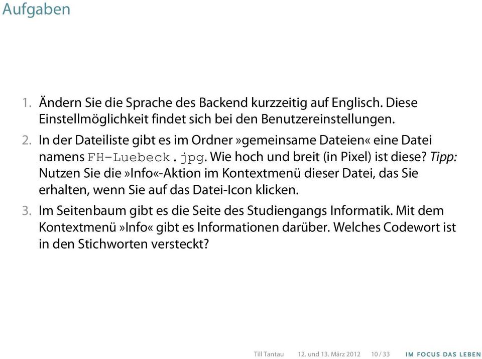 Tipp: Nutzen Sie die»info«-aktion im Kontextmenü dieser Datei, das Sie erhalten, wenn Sie auf das Datei-Icon klicken. 3.