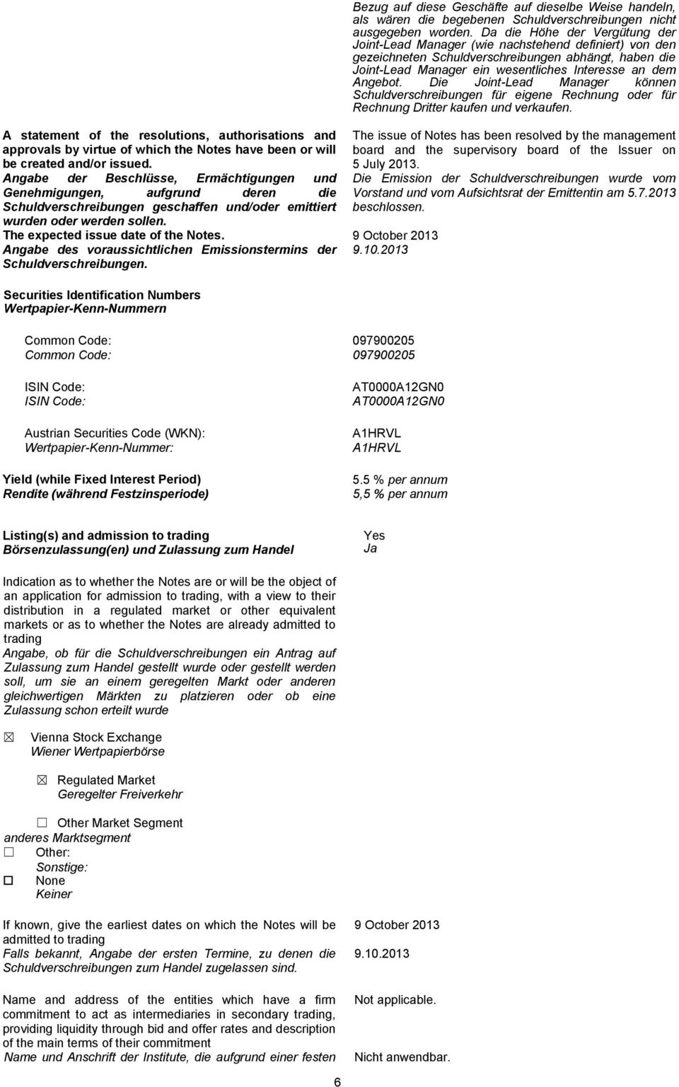 9 October 2013 Angabe des voraussichtlichen Emissionstermins der 9.10.2013 Schuldverschreibungen.