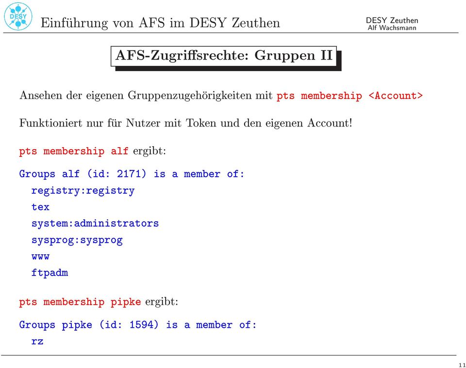 pts membership alf ergibt: Groups alf (id: 2171) is a member of: registry:registry tex