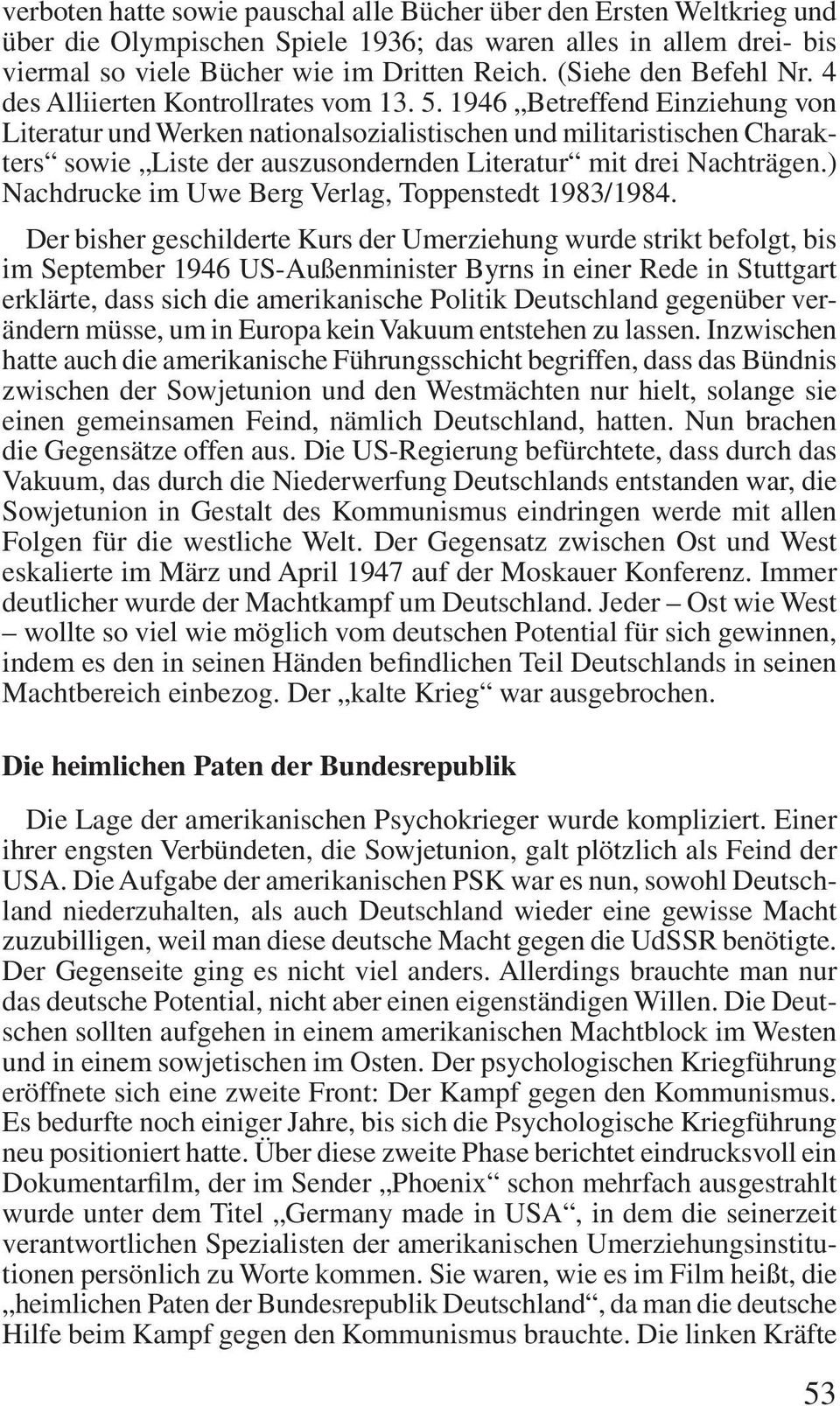 1946 Betreffend Einziehung von Literatur und Werken nationalsozialistischen und militaristischen Charakters sowie Liste der auszusondernden Literatur mit drei Nachträgen.