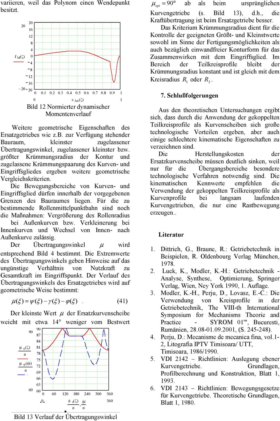 D wgungsbrch von urvn- un Engrffsg ürfn nnrhab r vorggbnn rnzn s auraums gn. Für zu bstmmn onmttpunktbahn sn noch Maßnahmn: Vrgrößrung s onraus b ußnkurvn bzw.