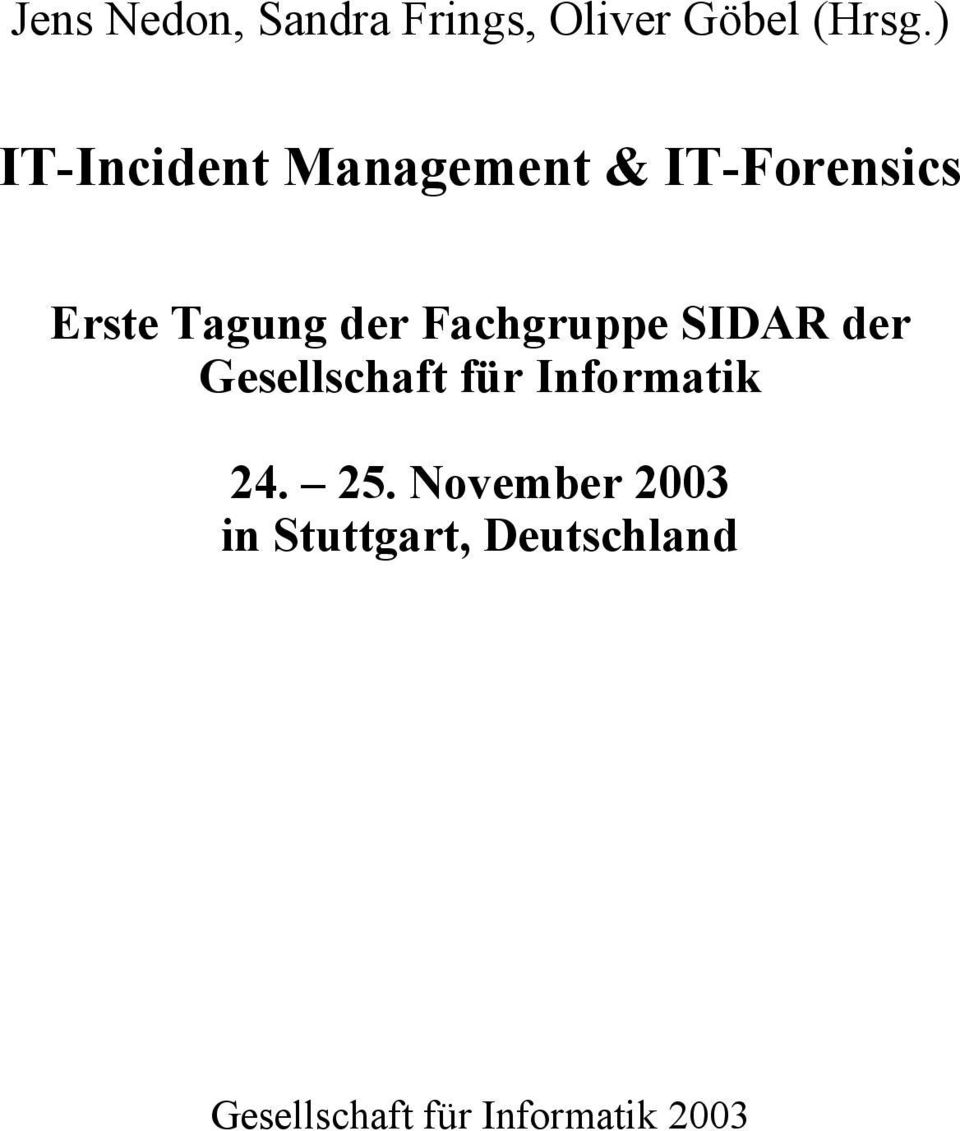 Fachgruppe SIDAR der Gesellschaft für Informatik 24. 25.