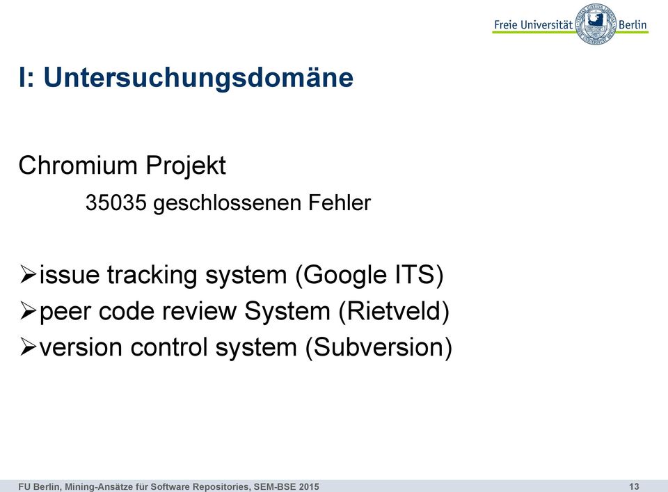 (Google ITS) Ø peer code review System