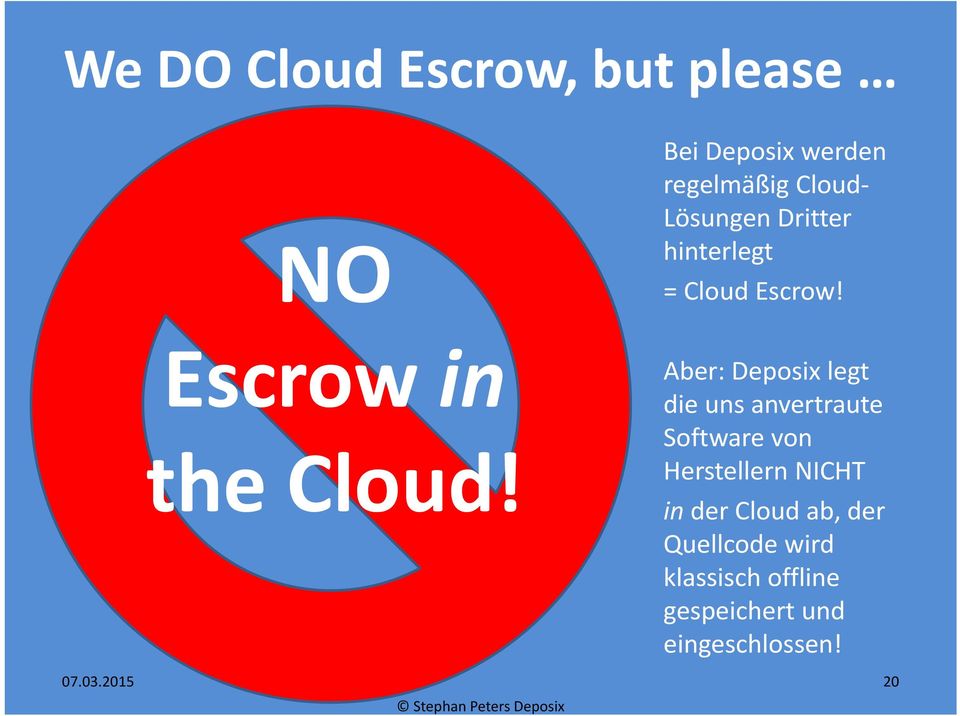 hinterlegt = Cloud Escrow!