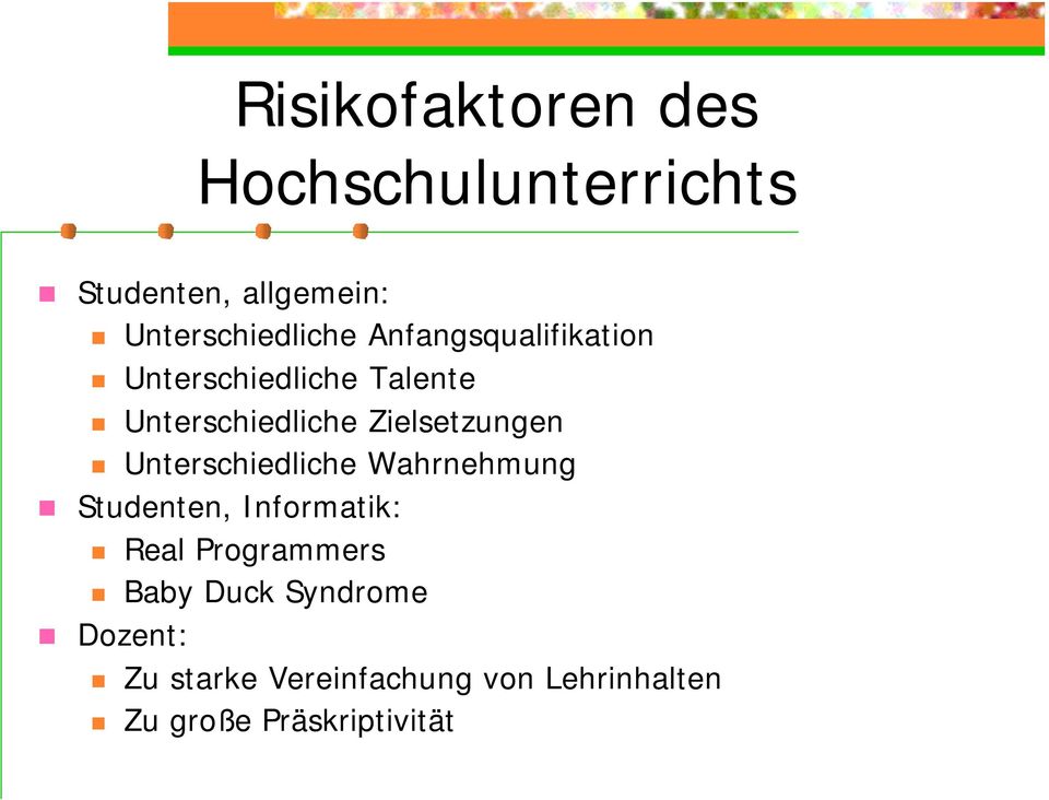 Unterschiedliche Wahrnehmung Studenten, Informatik: Real Programmers Baby Duck