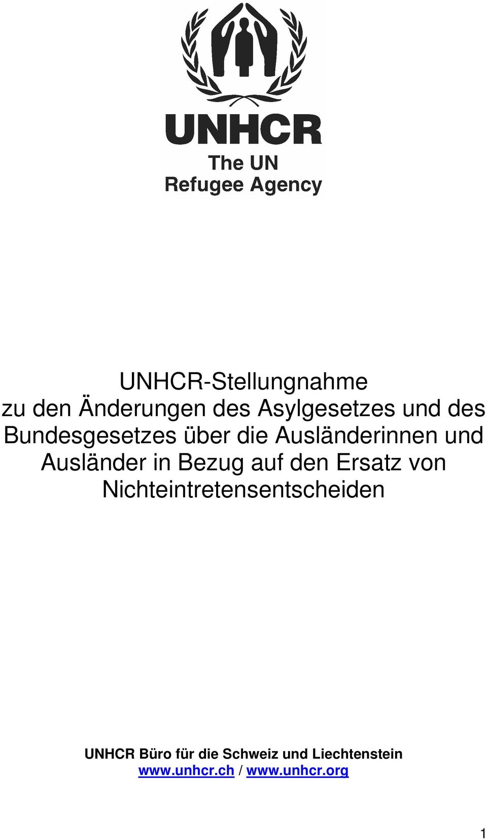 Bezug auf den Ersatz von Nichteintretensentscheiden UNHCR