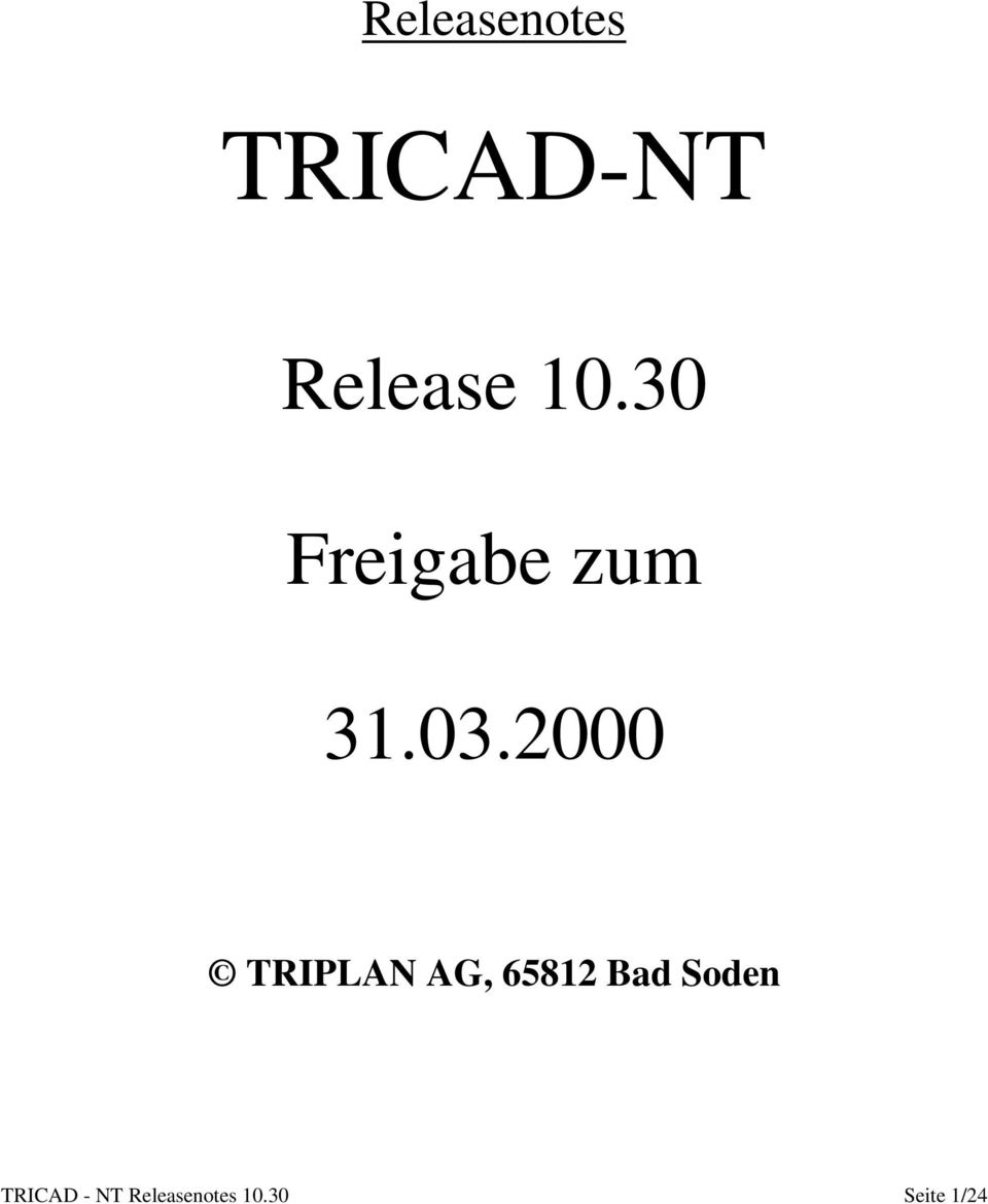 2000 TRIPLAN AG, 65812 Bad Soden