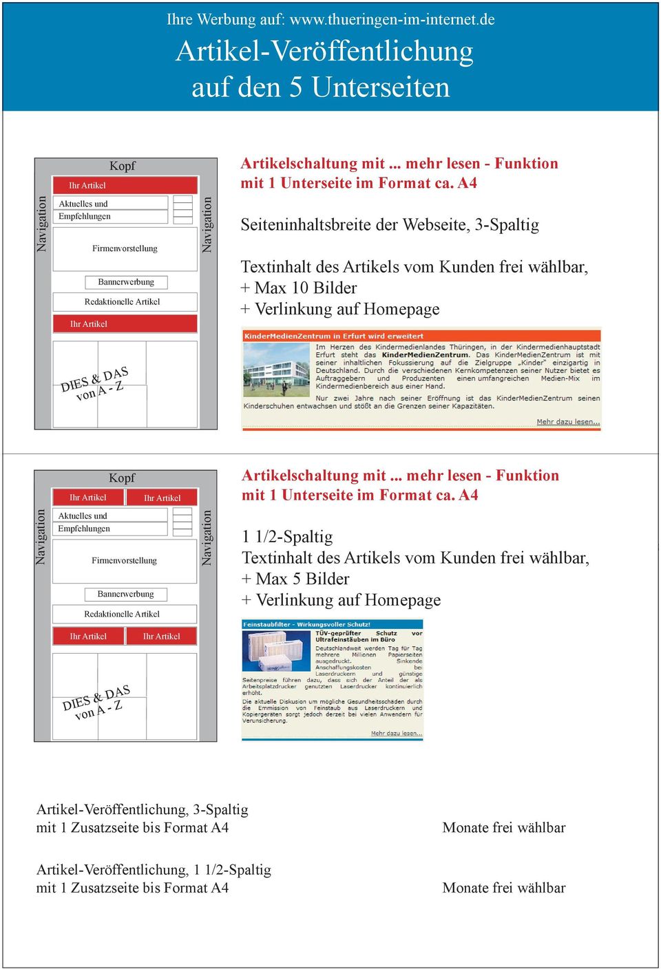 A4 Redaktionelle Ihr Seiteninhaltsbreite der Webseite, 3-Spaltig Textinhalt des s vom Kunden frei wählbar, + Max 10 Bilder + Verlinkung auf Homepage