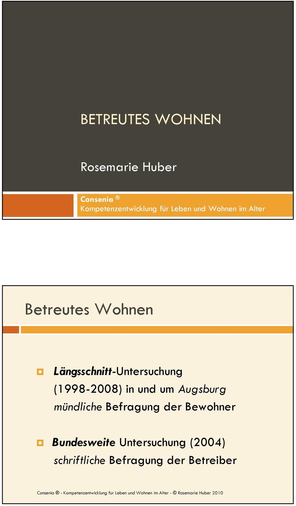 Längsschnitt-Untersuchung (1998-2008) in und um Augsburg mündliche