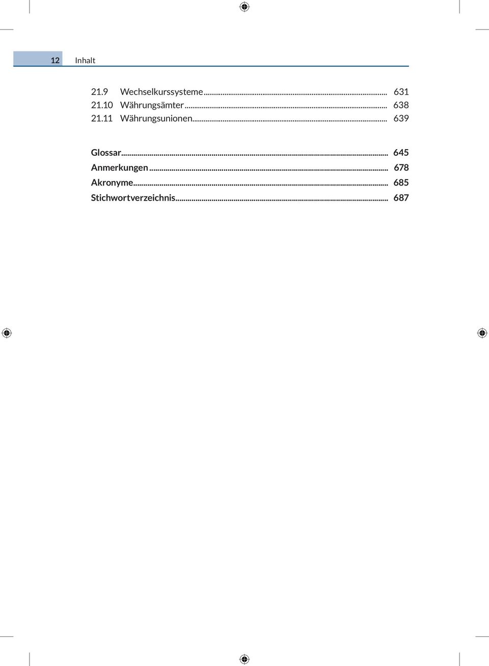 11 Währungsunionen... 639 Glossar.