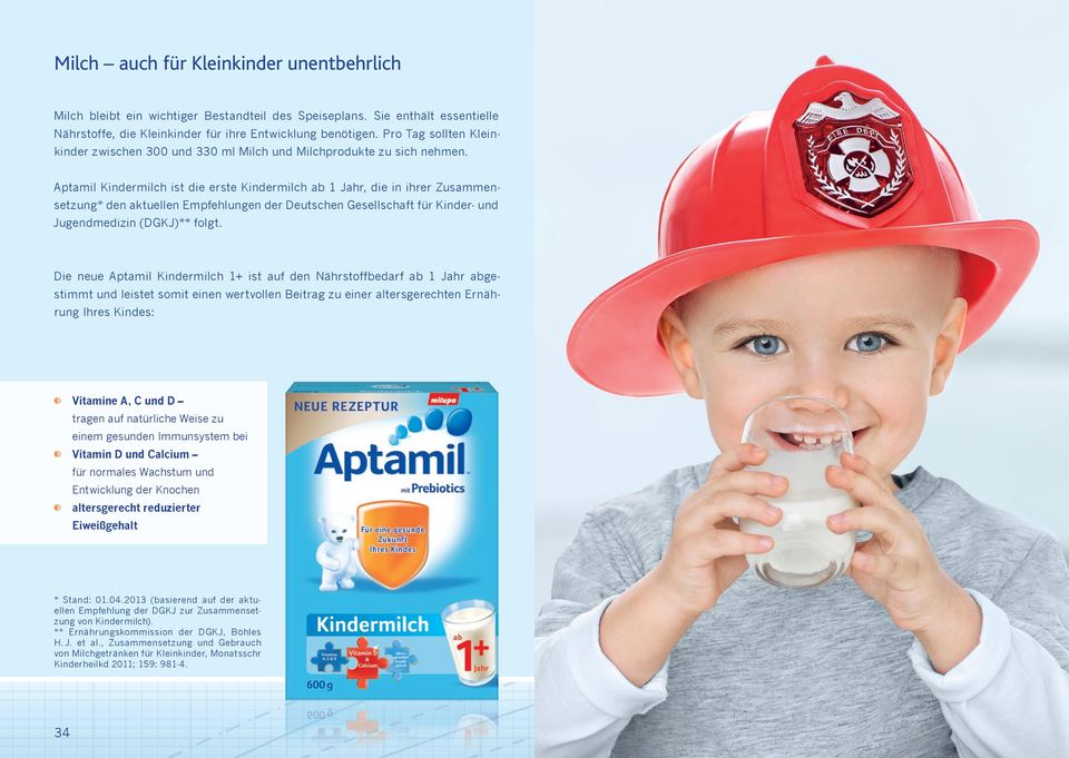 Aptamil Kindermilch ist die erste Kindermilch ab 1 Jahr, die in ihrer Zusammensetzung* den aktuellen Empfehlungen der Deutschen Gesellschaft für Kinder- und Jugendmedizin (DGKJ)** folgt.
