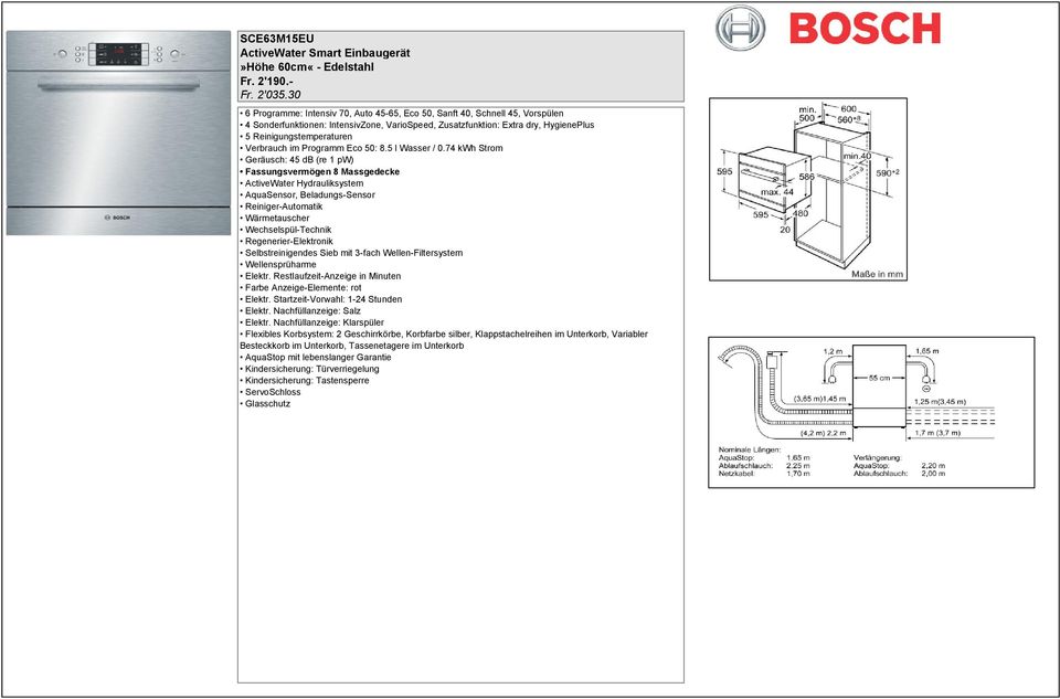 Zusatzfunktion: Extra dry, HygienePlus Verbrauch im Programm Eco 50: 8.5 l Wasser / 0.