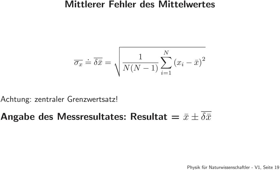 zentraler Grenzwertsatz!