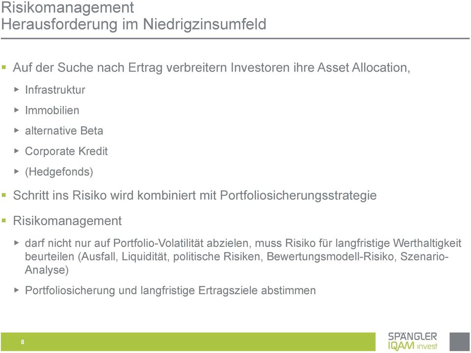 Portfoliosicherungsstrategie Risikomanagement darf nicht nur auf Portfolio-Volatilität abzielen, muss Risiko für langfristige