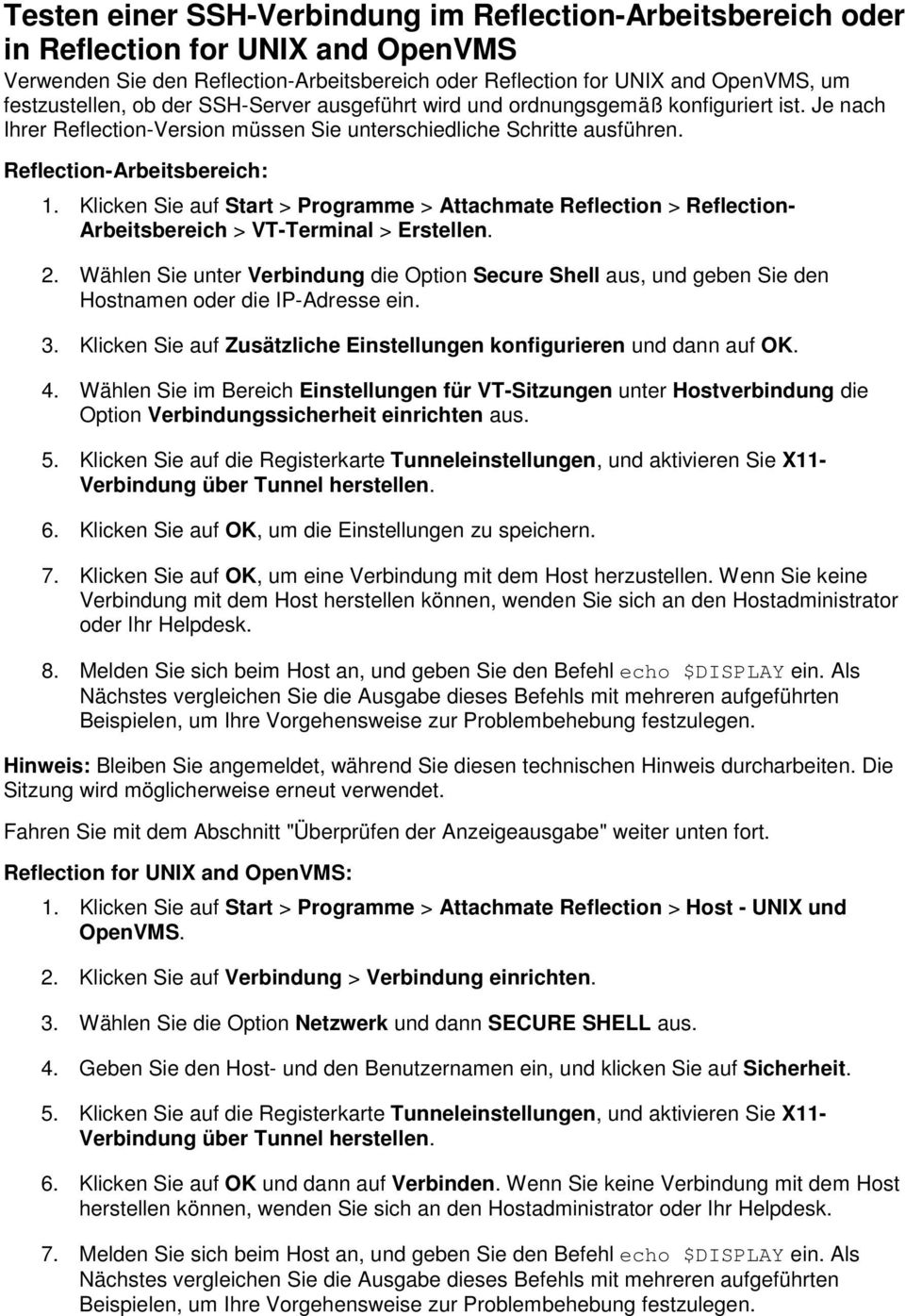 Klicken Sie auf Start > Programme > Attachmate Reflection > Reflection- Arbeitsbereich > VT-Terminal > Erstellen. 2.