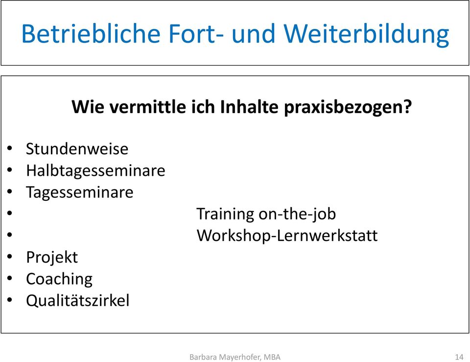 Training on-the-job Workshop-Lernwerkstatt