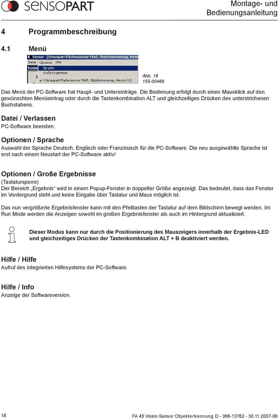 Datei / Verlassen PC-Software beenden. Abb. 16 155-00469 Optionen / Sprache Auswahl der Sprache Deutsch, Englisch oder Französisch für die PC-Software.