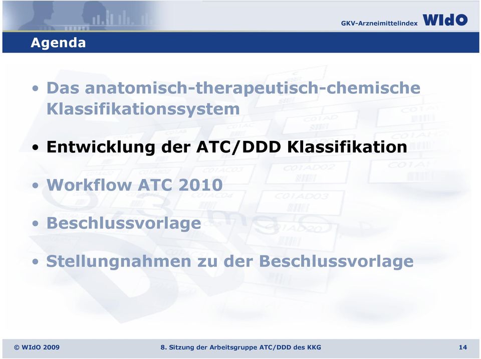 Klassifikation Workflow ATC 2010 Beschlussvorlage