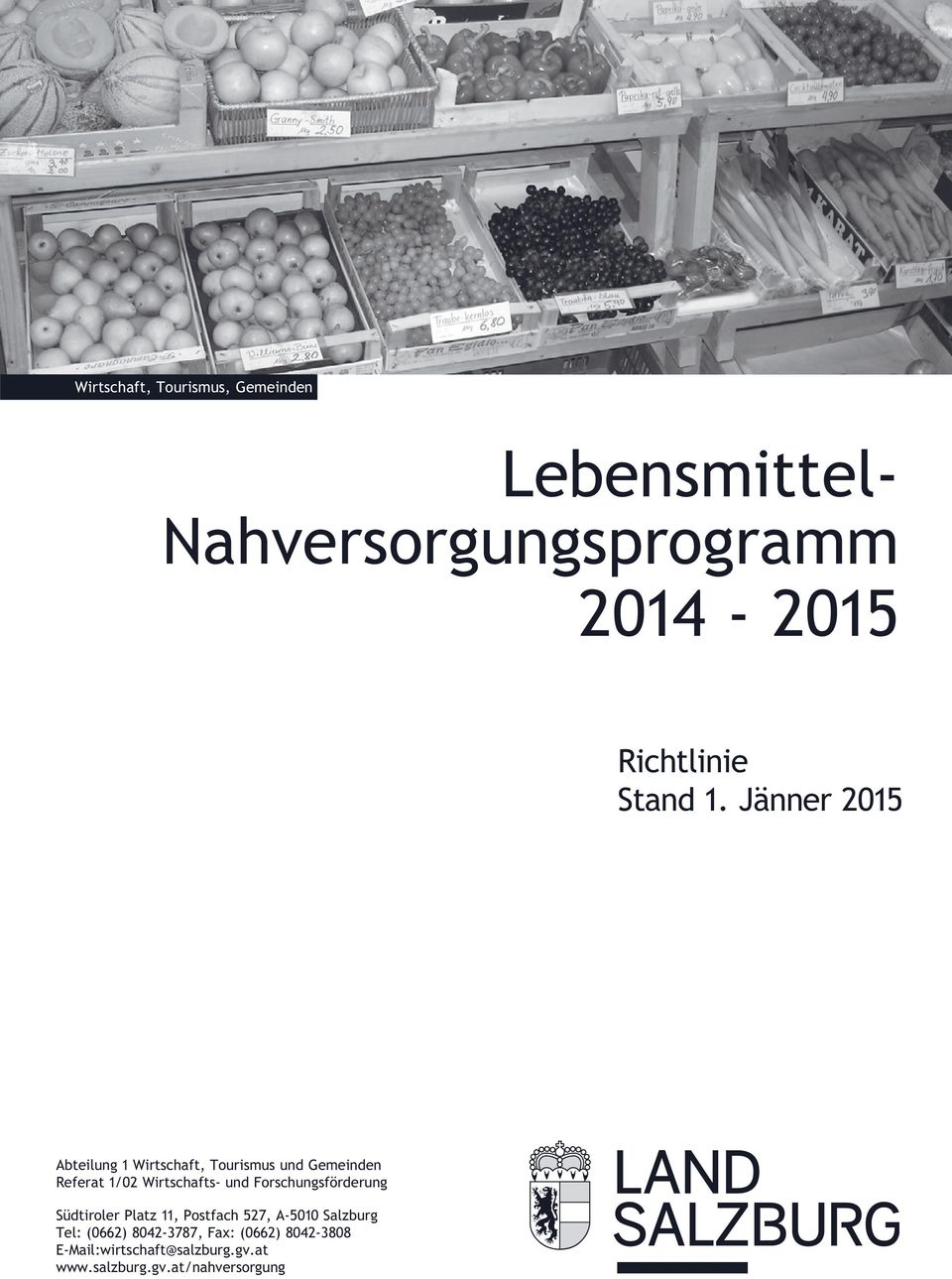 Jänner 2015 Abteilung 1 Wirtschaft, Tourismus und Gemeinden Referat 1/02 Wirtschafts- und