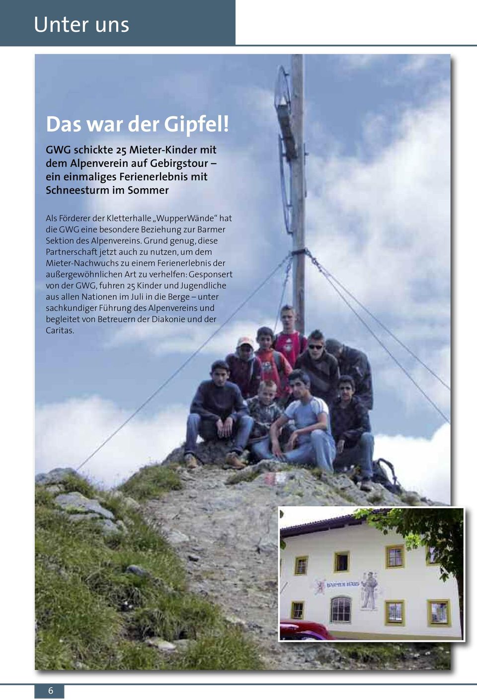 WupperWände hat die GWG eine besondere Beziehung zur Barmer Sektion des Alpenvereins.