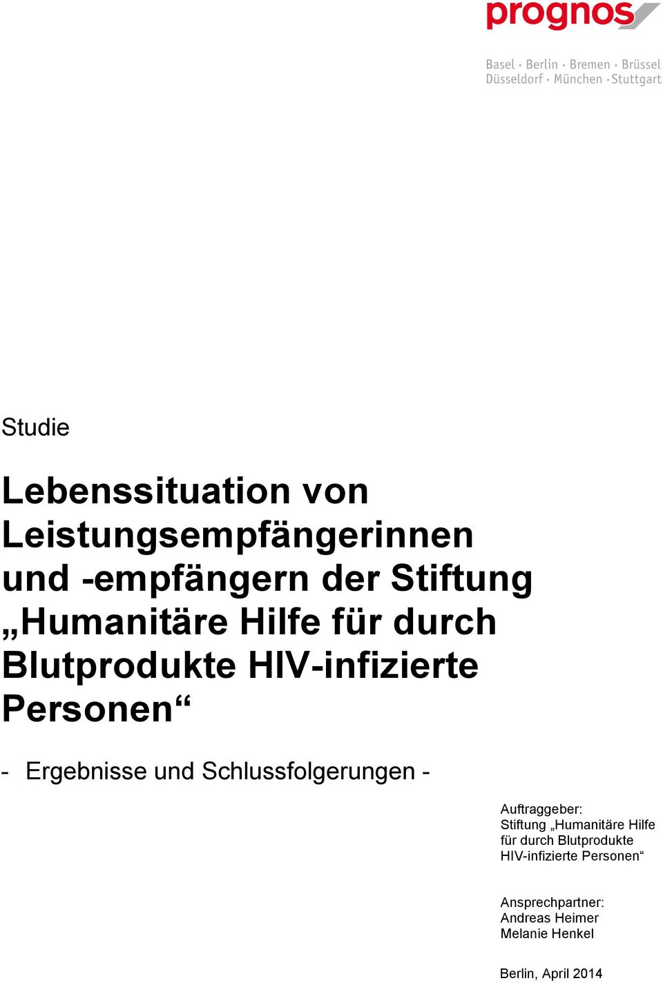 Schlussfolgerungen - Auftraggeber: Stiftung Humanitäre Hilfe für durch Blutprodukte