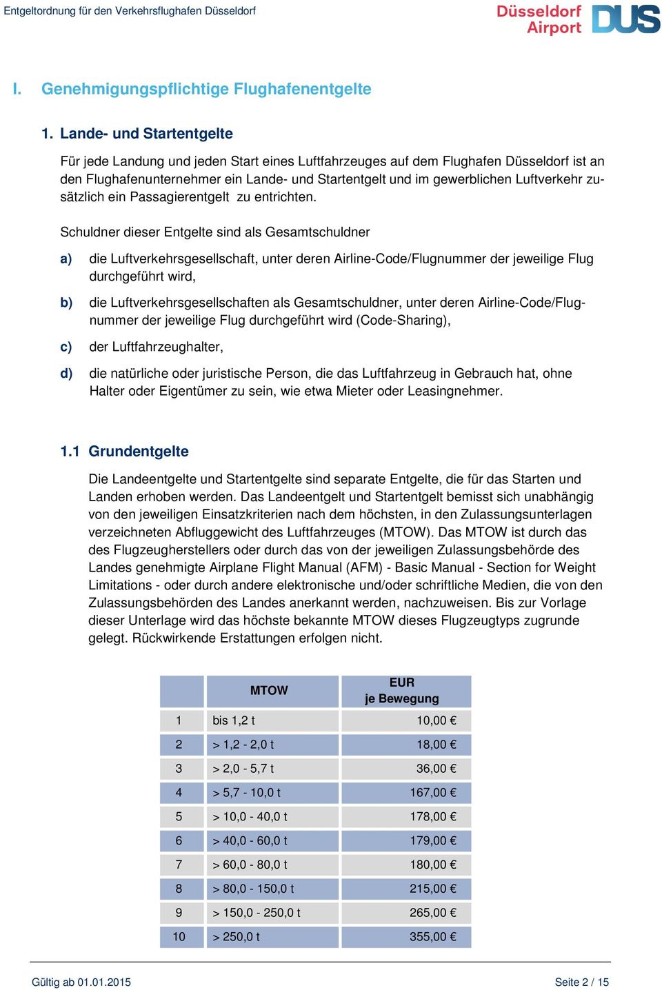 zusätzlich ein Passagierentgelt zu entrichten.