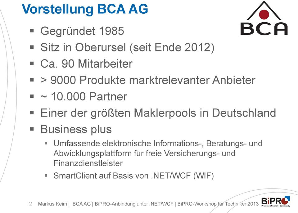 000 Partner Einer der größten Maklerpools in Deutschland Business plus Umfassende