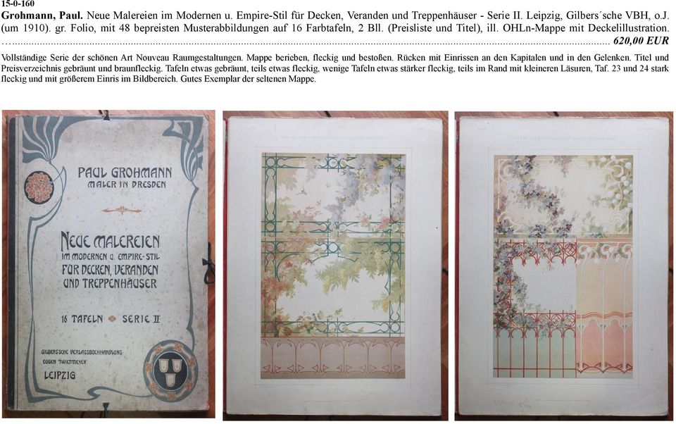 ... 620,00 EUR Vollständige Serie der schönen Art Nouveau Raumgestaltungen. Mappe berieben, fleckig und bestoßen. Rücken mit Einrissen an den Kapitalen und in den Gelenken.