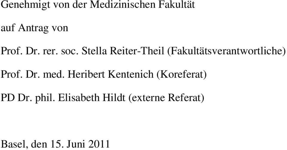Stella Reiter-Theil (Fakultätsverantwortliche) Prof. Dr.